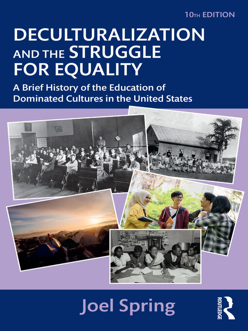 Title details for Deculturalization and the Struggle for Equality by Joel Spring - Available